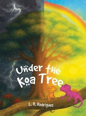 Under the Koa Tree by Rodrigues, L. R.