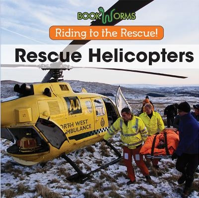 Rescue Helicopters by Best, B. J.