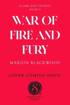 War of Fire and Fury by Blackwood, Marion