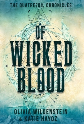 Of Wicked Blood by Wildenstein, Olivia
