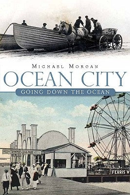 Ocean City:: Going Down the Ocean by Morgan, Michael