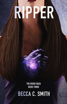 Ripper by Smith, Becca C.