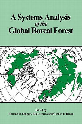 A Systems Analysis of the Global Boreal Forest by Shugart, H. H.