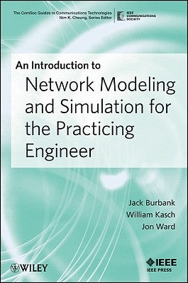 Network Modeling and Simulatio by Burbank, Jack L.