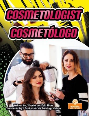 Cosmetólogo (Cosmetologist) Bilingual Eng/Spa by Hicks, Kelli