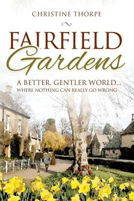 Fairfield Gardens by Thorpe, Christine