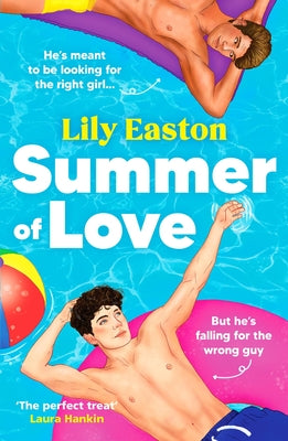 Summer of Love: A Fun and Heartfelt Forced Proximity Romance by Easton, Lily