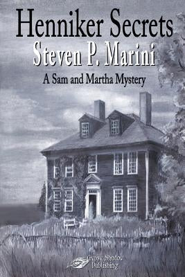 Henniker Secrets by Steven P., Marini
