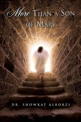 More Than a Son of Mary by Alborzi, Showkat