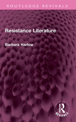 Resistance Literature by Harlow, Barbara