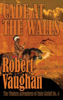 Cade at the Walls by Vaughan, Robert