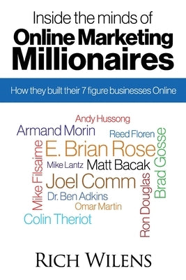 Inside the minds of Online Marketing Millionaires by Gosse, Brad