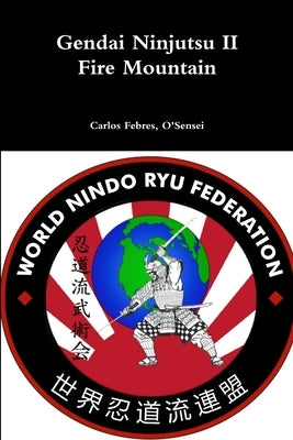 Gendai Ninjutsu II by Febres, Carlos