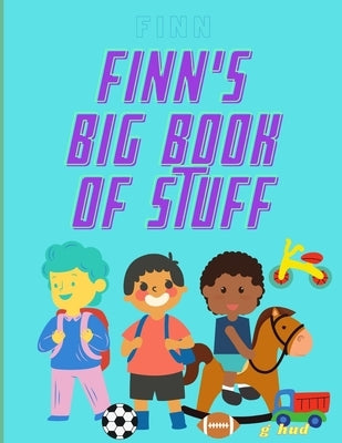 Finn's Big Book of Stuff by Hudson, Greg