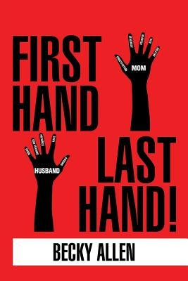 First Hand Last Hand! by Allen, Becky
