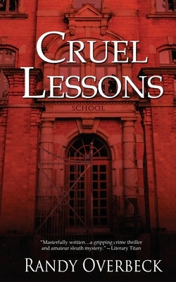 Cruel Lessons by Overbeck, Randy