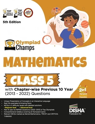 Olympiad Champs Mathematics Class 5 with Chapter-wise Previous 10 Year (2013 - 2022) Questions 5th Edition Complete Prep Guide with Theory, PYQs, Past by Disha Experts