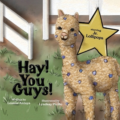 Hay! You Guys! STARRING JUNIOR LOLLIPOPS &#55356&#57197 by Antaya, Leanne
