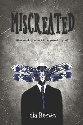 Miscreated by Reeves, Dia