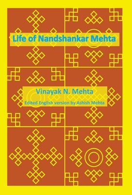 Life of Nandshankar Mehta by Mehta, Ashish J.