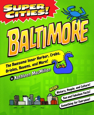 Super Cities! Baltimore by MacMillan, Kathy