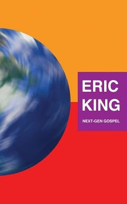 Next-Gen Gospel by King, Eric