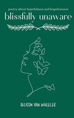 blissfully unaware by Van Wheeler, Allison