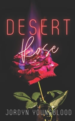 Desert Rose by Youngblood, Jordyn