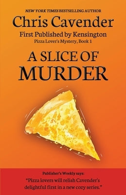 A Slice of Murder by Cavender, Chris