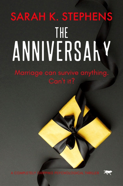 The Anniversary: A Completely Gripping Psychological Thriller by Stephens, Sarah K.
