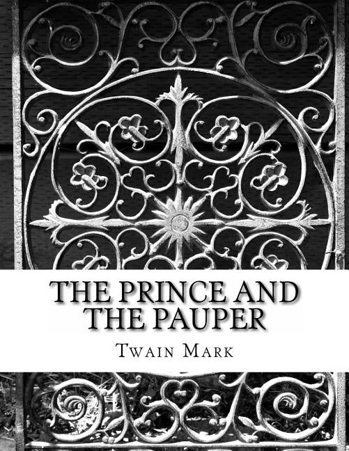 The Prince and the Pauper by Mark, Twain