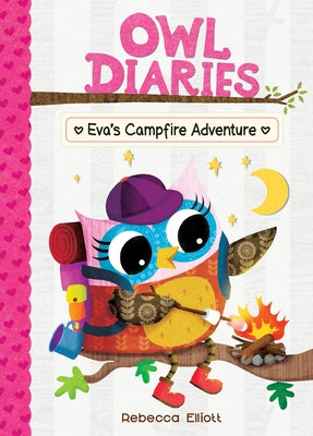 Eva's Campfire Adventure: #12 by Elliott, Rebecca