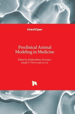 Preclinical Animal Modeling in Medicine by Purevjav, Enkhsaikhan