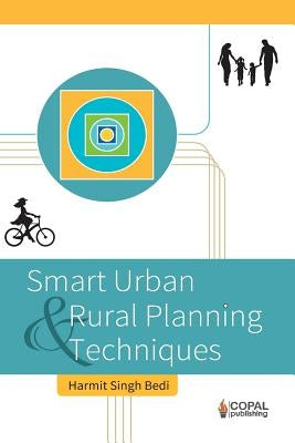 Smart Urban and Rural Planning Techniques by Bedi, Harmit Singh