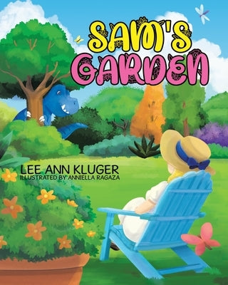 Sam's Garden by Kluger, Lee Ann
