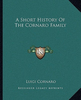 A Short History Of The Cornaro Family by Cornaro, Luigi