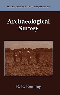 Archaeological Survey by Banning, E. B.
