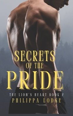 Secrets of the Pride by Lodge, Philippa