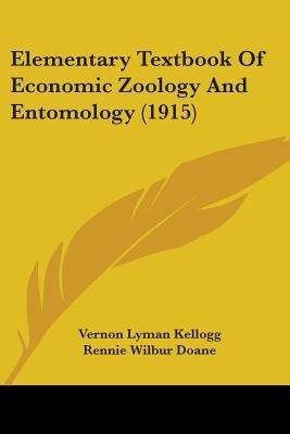 Elementary Textbook Of Economic Zoology And Entomology (1915) by Kellogg, Vernon Lyman