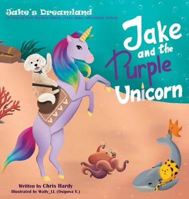 Jake and the Purple Unicorn by Hardy, Chris