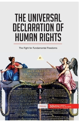 The Universal Declaration of Human Rights: The Fight for Fundamental Freedoms by 50minutes