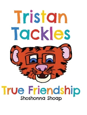 Tristan Tackles True Friendship by Shoap, Shoshonna