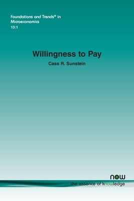 Willingness To Pay by Sunstein, Cass R.