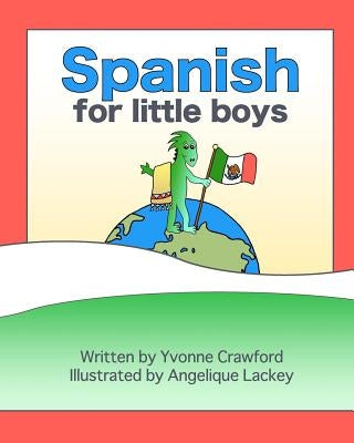 Spanish for Little Boys by Lackey, Angelique Ann