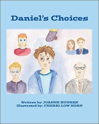 Daniel's Choices by Hughes, Joanne