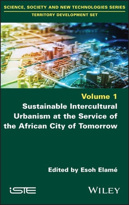 Sustainable Intercultural Urbanism at the Service of the African City of Tomorrow by Elame, Esoh