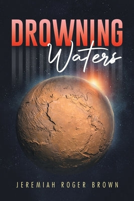 Drowning Waters by Brown, Jeremiah Roger