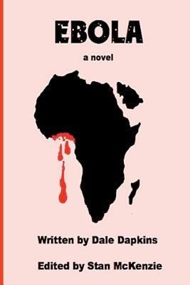 Ebola, a novel by McKenzie, Stan