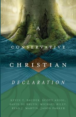A Conservative Christian Declaration by Bauder, Kevin T.