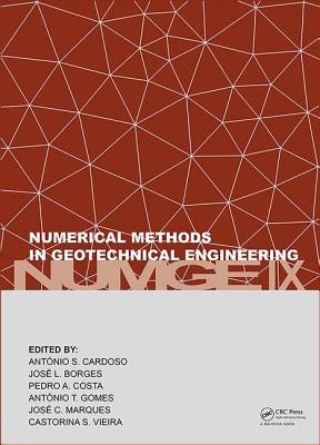 Numerical Methods in Geotechnical Engineering IX: Proceedings of the 9th European Conference on Numerical Methods in Geotechnical Engineering (Numge 2 by Cardoso, António